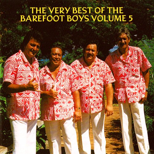 The Very Best Of The Barefoot Boys Volume 5 / Barefoot Boys The Very Best Of The Barefoot Boys Volume 5 - Front