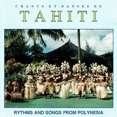 Chants Et Danses De Tahiti / Various Artists